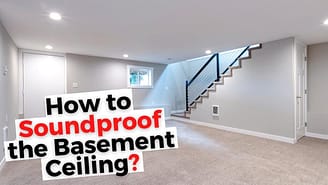 How to Soundproof the Basement Ceiling